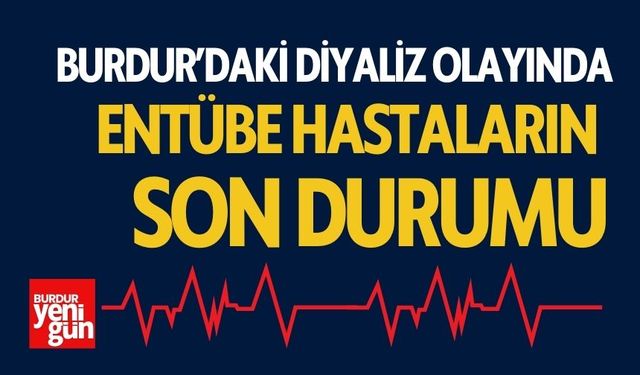 Burdur'da Diyaliz Hastalarının Son Durumu