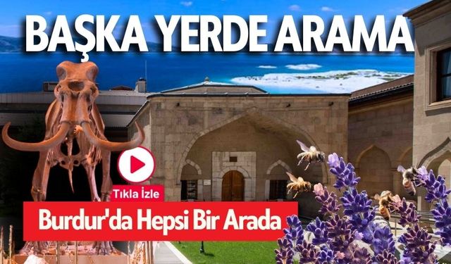 Başka Yerde Arama! Burdur'da Hepsi Bir Arada