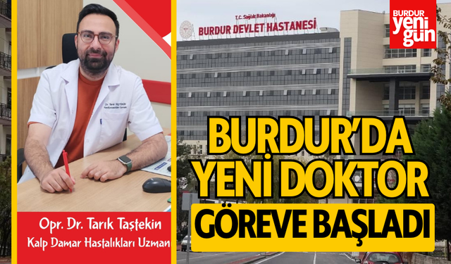 Burdur Devlet Hastanesi'nde Yeni Uzman Göreve Başladı