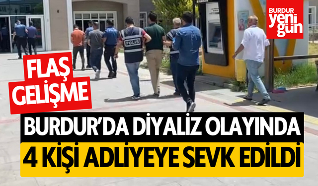 Burdur'da Diyaliz Olayında 4 Kişi Adliyeye Sevk Edildi