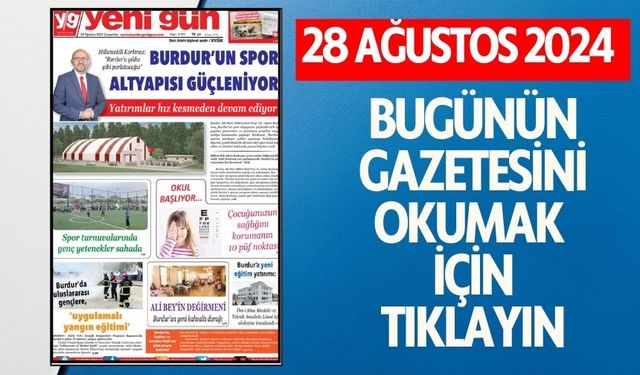 28 AĞUSTOS 2024 ÇARŞAMBA - BURDUR YENİ GÜN GAZETESİ SAYFALARI