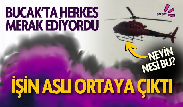 Bucak'ta Herkes Merak Ediyordu İşin Aslı Ortaya Çıktı