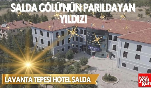 Lavanta Tepesi Hotel Salda: Salda Gölü'nün Parlayan Yıldızı!