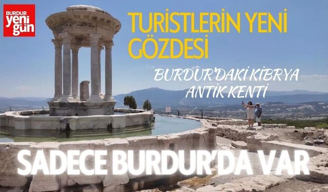 Burdur'daki Kibyra Antik Kenti Turistlerin Yeni Gözdesi