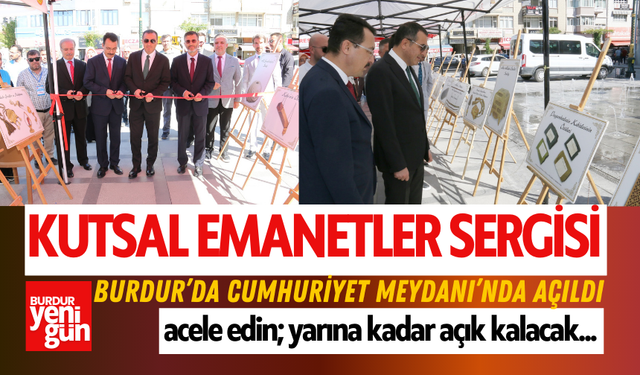 Kutsal Emanetler Sergisi Burdur'da Açıldı