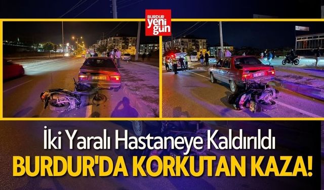 Burdur'da Korkutan Kaza! İki Yaralı Hastaneye Kaldırıldı!