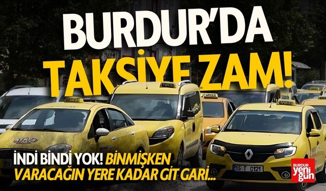 Burdur'da Taksiye Zam Kararı Geldi