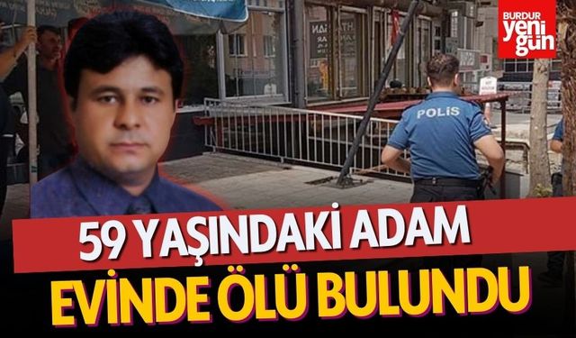 59 Yaşındaki Adam Evinde Ölü Bulundu