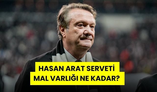 Hasan Arat'ın Serveti Nedir? Ali Koç’tan Daha Zengin mi?