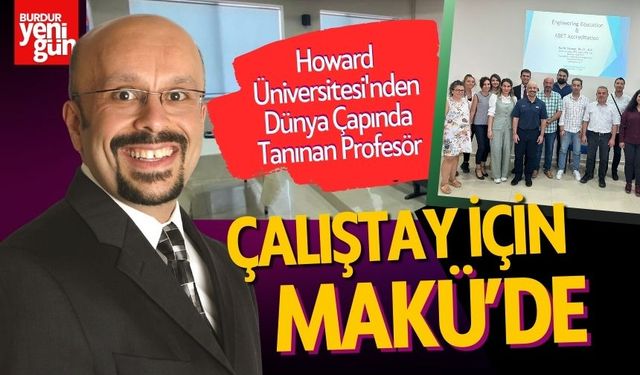 Howard Üniversitesi'nden Dünya Çapında Tanınan Profesör, Çalıştay için MAKÜ’de