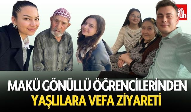 MAKÜ Gönüllü Öğrencileri Yaşlılara Vefa Ziyareti Düzenledi