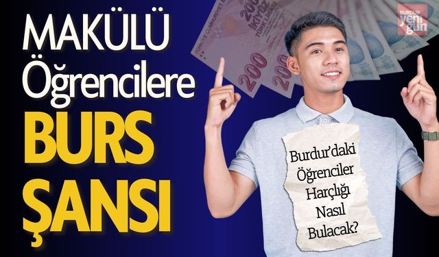 MAKÜLÜ Öğrenciler için Burs Şansı!