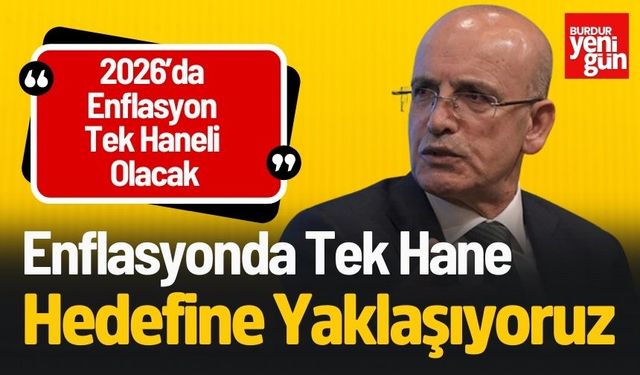 Enflasyonda Tek Hane Hedefine Yaklaşıyoruz