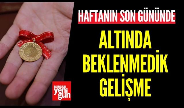 Haftanın Son Gününde Altın Fiyatları