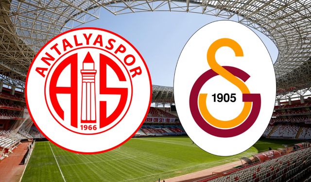 Antalyaspor - Galatasaray Maçı Muhtemel 11'ler ve Yayın Bilgileri