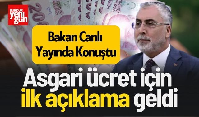 2025 Asgari Ücret İçin İlk Açıklama Geldi! Ne Kadar Olacak?