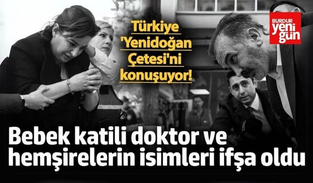 Yenidoğan Çetesi Üyelerinin İsimleri Ortaya Çıktı