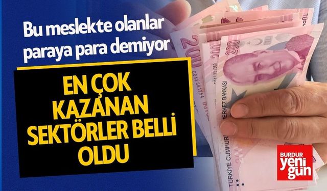 En Çok Kazandıran Sektörler Belli Oldu