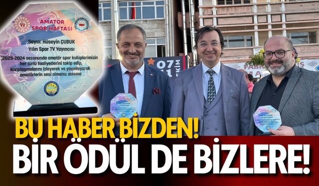 Bu Haber Bizden! Bir Ödül de Bizlere!