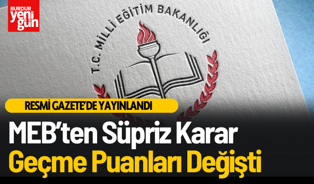 MEB'den sürpriz karar: Geçme puanları değişti!