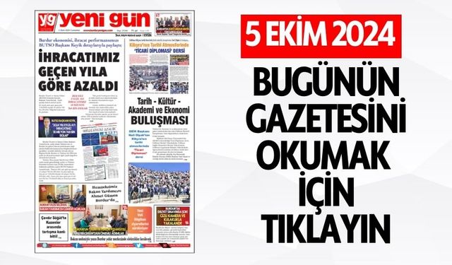 5 EKİM 2024 CUMARTESİ BURDUR YENİ GÜN GAZETESİ SAYFALARI