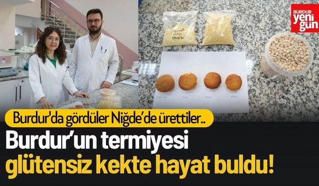 Burdur’un Termiyesi Glütensiz Kekte Hayat Buldu