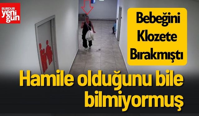 Bebeğini Klozete Bırakmıştı Hamile Olduğunu Bile Bilmiyormuş