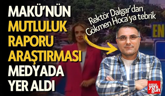 MAKÜ’nün Mutluluk Raporu Araştırması Medyada Yer Aldı