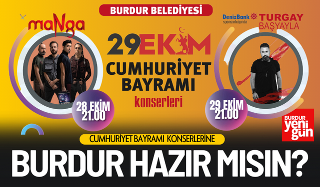 Burdur’da Cumhuriyet Bayramı Coşkusu: Manga ve Turgay Başyayla Konserleri