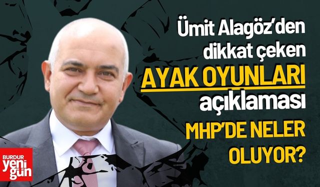 Ümit Alagöz’den ilginç çıkış! MHP’de neler oluyor?