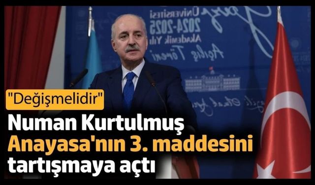 Anayasa'nın 3. maddesi için öneri gündem oldu