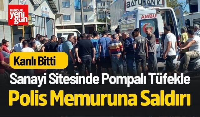 Pompalı Tüfekle Polis Memuruna Saldırı