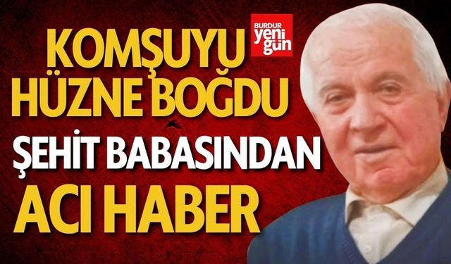 Şehit babasından acı haber