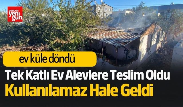 Sabah Saatlerinde Çıkan Yangın Müstakil Evi Kül Etti