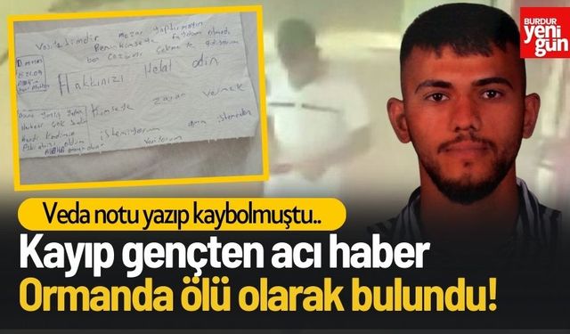 Kayıp Gençten Acı Haber! Ormanda Ölü Bulundu