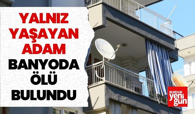 Kızı İhbar Etti Yalnız Yaşayan Adam Banyoda Ölü Bulundu