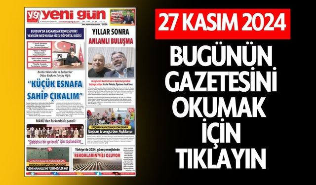 27 KASIM 2024 ÇARŞAMBA BURDUR YENİ GÜN GAZETESİ SAYFALARI