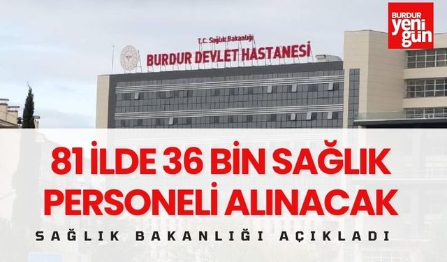 81 İlde 36 bin Sağlık Personeli Alınacak