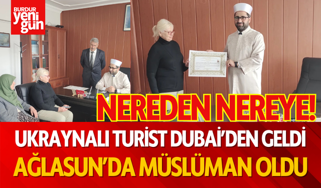 Dubai'den Geldi, Ağlasun'da Müslüman Oldu!