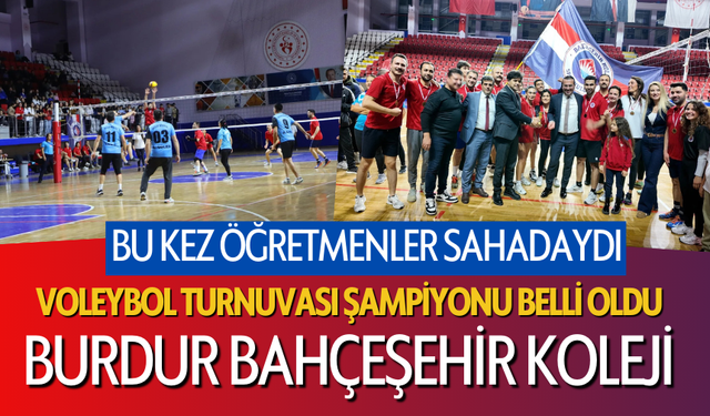 Burdur'da Öğretmenler Günü Voleybol Turnuvası'nın Şampiyonu Bahçeşehir Koleji