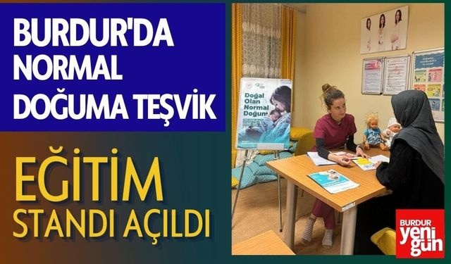 Normal Doğuma Teşvik: Bucak’ta Eğitim Standı Açıldı