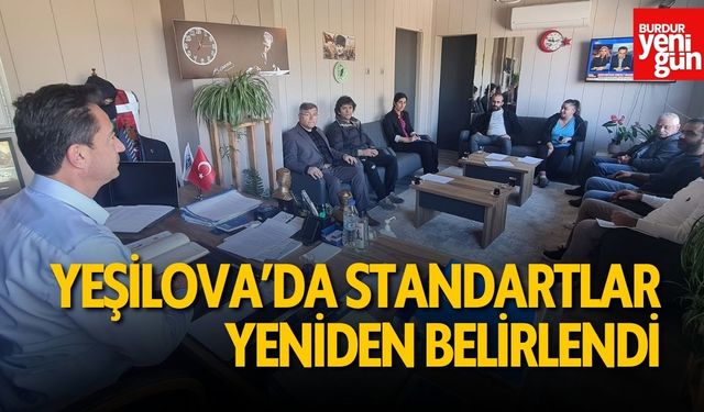 Yeşilova'da Standartlar Yeniden Belirlendi