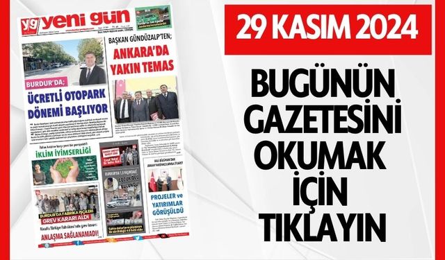 29 KASIM 2024 CUMA BURDUR YENİ GÜN GAZETESİ SAYFALARI