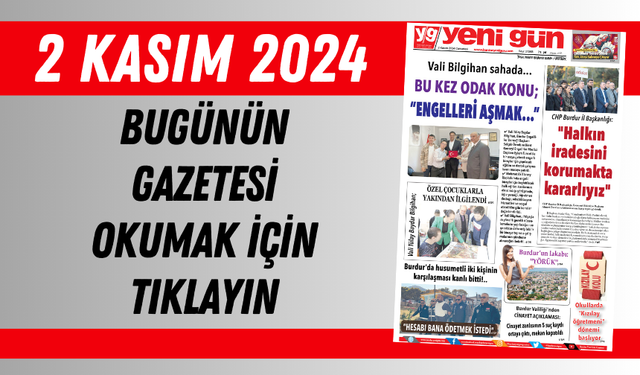 2 KASIM 2024 CUMARTESİ BURDUR YENİ GÜN GAZETESİ SAYFALARI