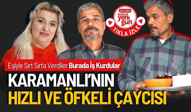 Karamanlı'nın Hızlı ve Öfkeli Çaycısı