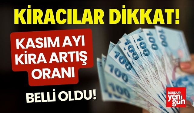 Kiracılar Dikkat! Kasım Ayı Kira Artış Oranı Belli Oldu!