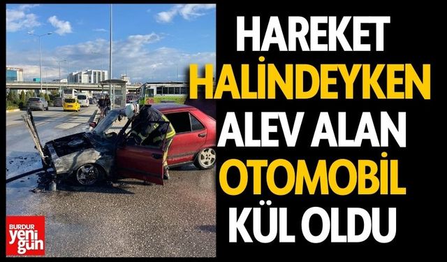 Hareket Halindeyken Alev Alan Otomobil Kül Oldu