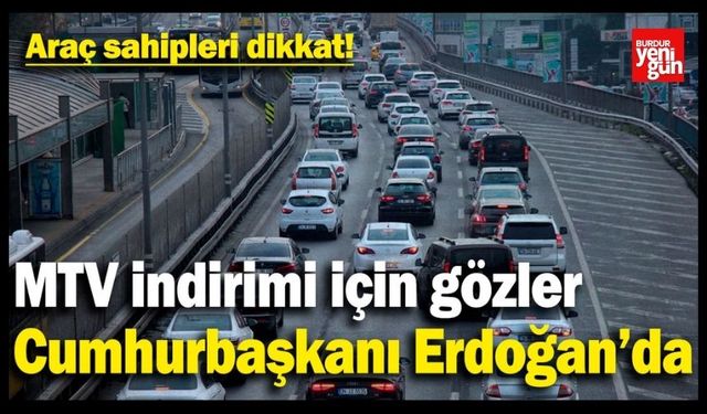 Araç Sahipleri Dikkat: MTV İndirimi Gündemde!