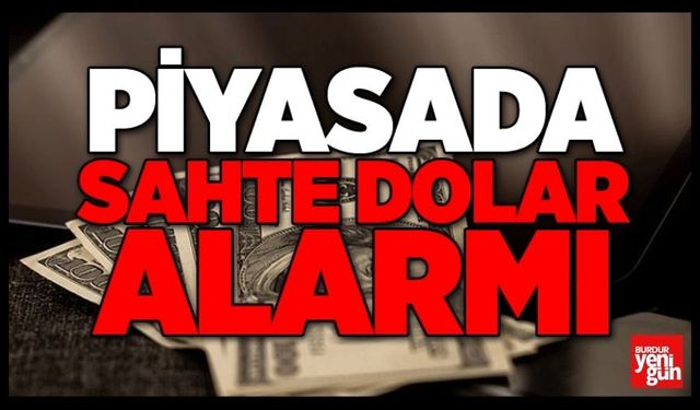 Döviz Alımları Durdu! Sahte Dolarlar Piyasada Geziyor