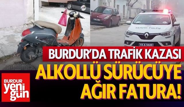 Burdur’da Alkollü Motosiklet Kazası: Cezadan Kaçamadı!